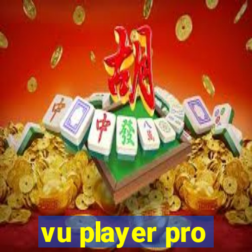 vu player pro